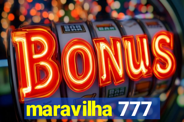 maravilha 777